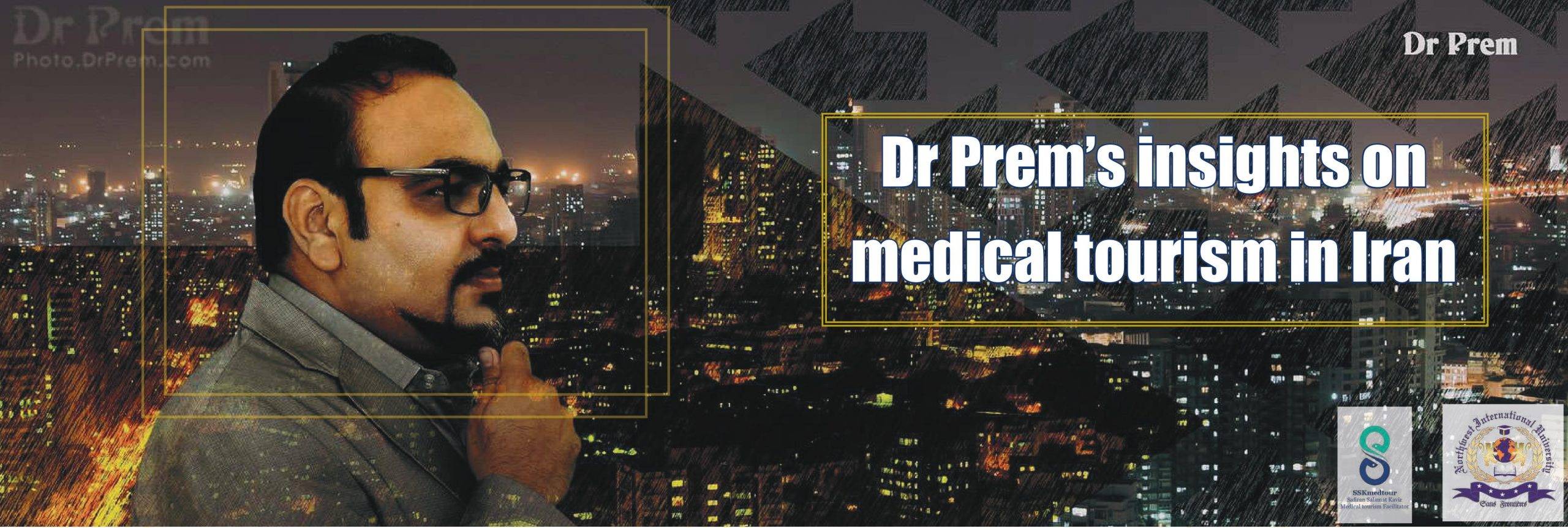 dr. prem insight medical tourism iran